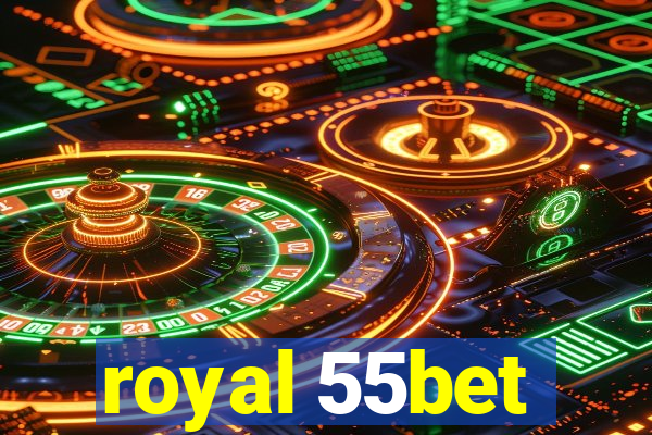 royal 55bet